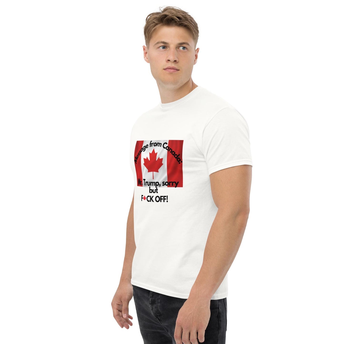 Sorry Mr Trump But F*ck off. Unisex classic tee