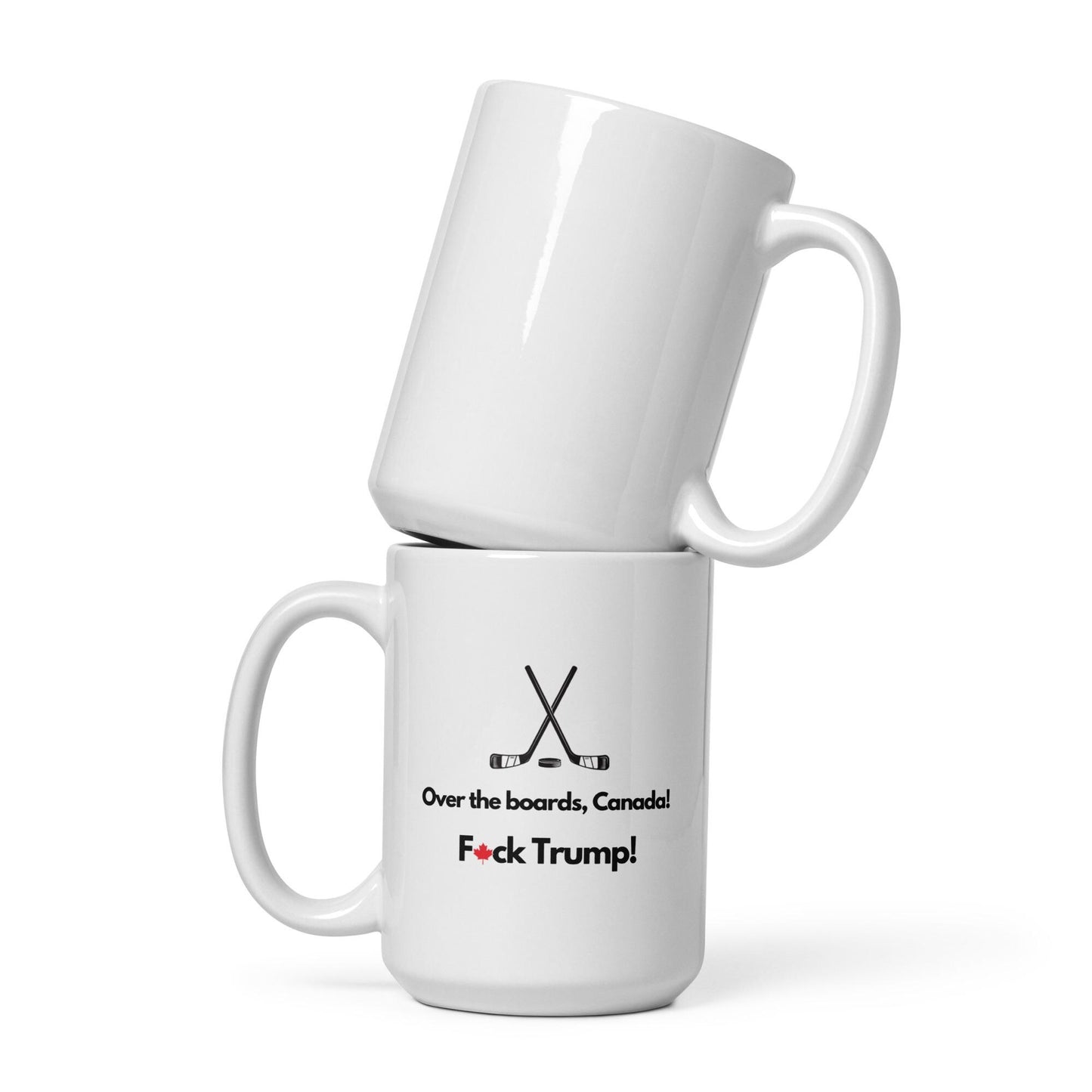 Over the Boards Canada, Ffck Trump. White glossy mug