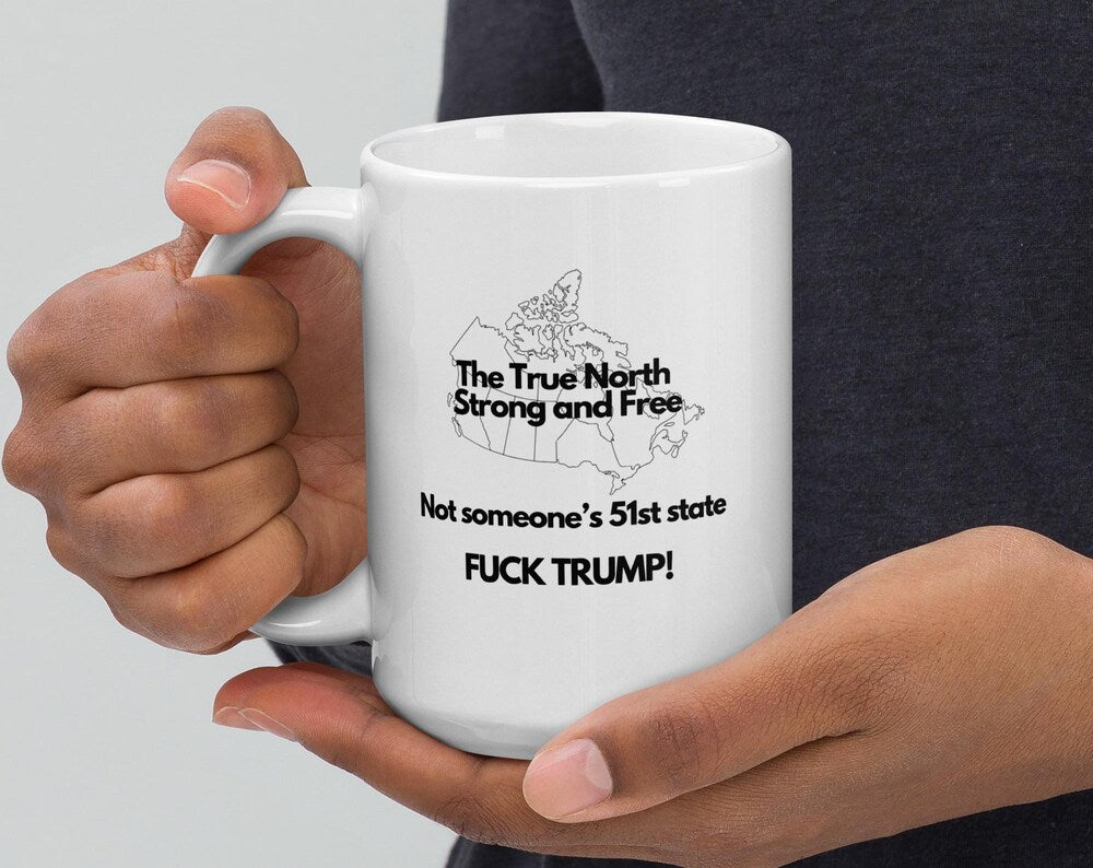 Not 51st State. Fuck Trump. White glossy mug